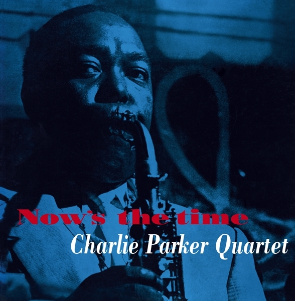 Charlie -Quintet- Parker - Now's The Time ryhmässä VINYYLI / Myydyimmät @ Bengans Skivbutik AB (3928233)
