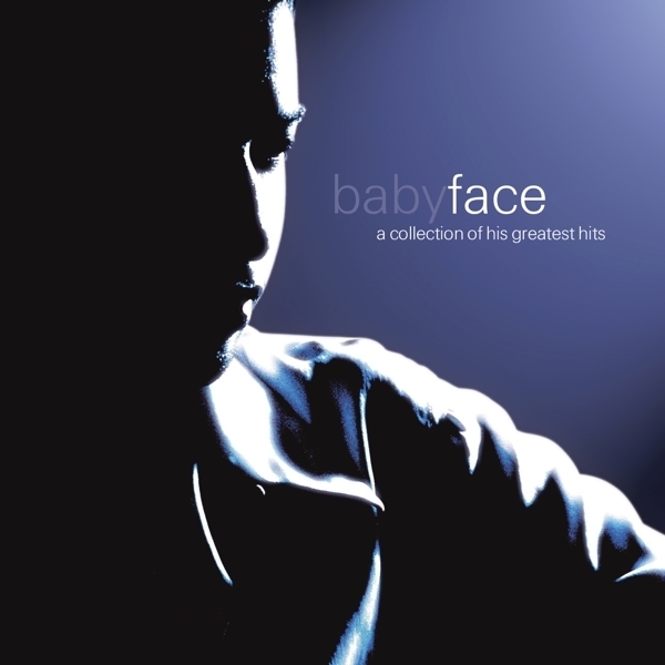 Babyface - A Collection Of His Greatest Hits ryhmässä CD / Myydyimmät @ Bengans Skivbutik AB (3928244)