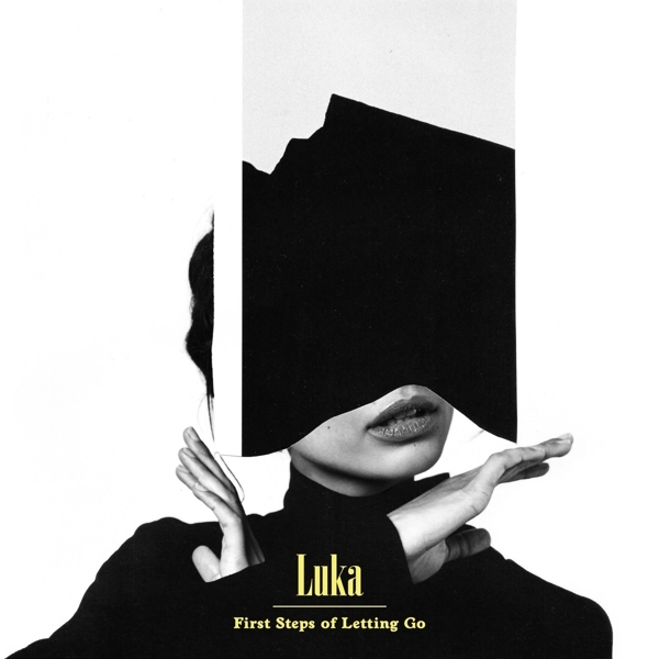 Luka - First Steps Of Letting Go ryhmässä CD / Myydyimmät @ Bengans Skivbutik AB (3928415)