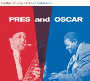 Lester & Oscar Peterson Young - Pres And Oscar - The Complete Session ryhmässä CD @ Bengans Skivbutik AB (3928501)