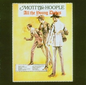 Mott The Hoople - All The Young Dudes ryhmässä CD @ Bengans Skivbutik AB (3928667)