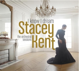 Kent Stacey - I Know I Dream : The Orchestral Sessions ryhmässä CD @ Bengans Skivbutik AB (3928670)