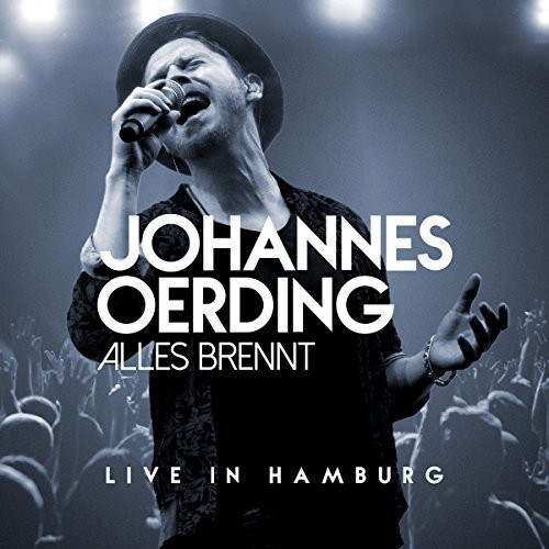 Johannes Oerding - Alles Brennt - Live In Hamburg ryhmässä CD / Pop @ Bengans Skivbutik AB (3928759)
