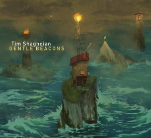 Tim Shaghoian - Gentle Beacons ryhmässä CD @ Bengans Skivbutik AB (3928763)