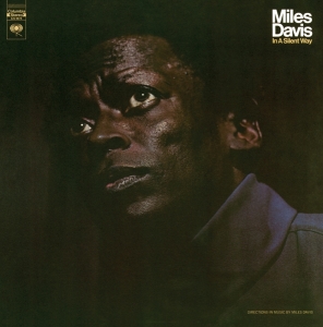 Davis Miles - In A Silent Way ryhmässä Minishops / Miles Davis @ Bengans Skivbutik AB (3928854)
