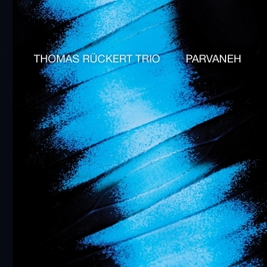 Thomas -Trio- Ruckert - Parvaneh ryhmässä CD @ Bengans Skivbutik AB (3928947)