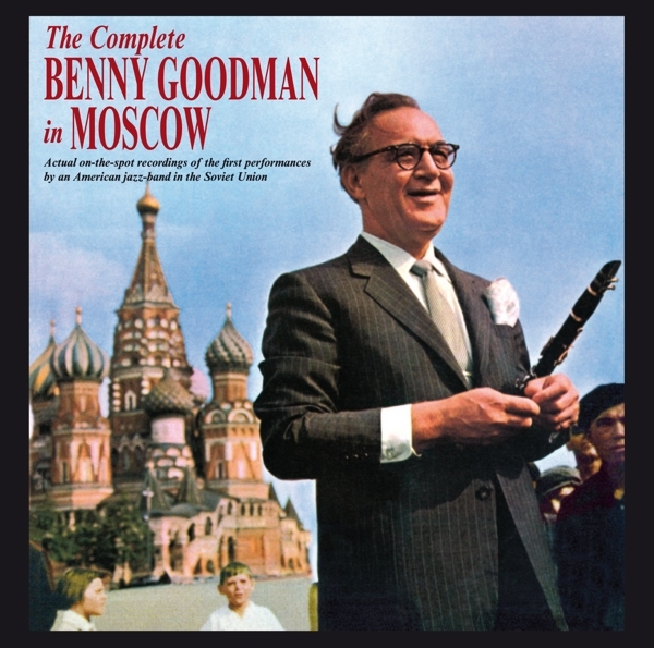 Benny Goodman - Complete Benny Goodman In Moscow ryhmässä CD / Jazz/Blues @ Bengans Skivbutik AB (3928987)