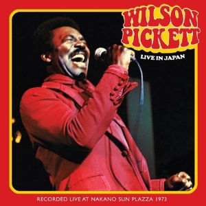 Wilson Pickett - Live In Japan ryhmässä CD @ Bengans Skivbutik AB (3928998)