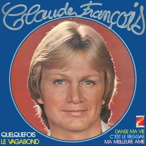 Claude François - Le Vagabond ryhmässä CD @ Bengans Skivbutik AB (3929060)