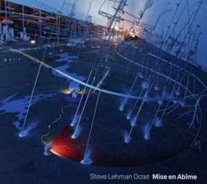 Lehman Steve -Octet- - Mise En Abime ryhmässä CD @ Bengans Skivbutik AB (3929066)