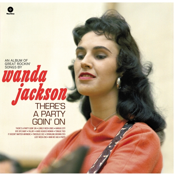 Wanda Jackson - There's A Party Goin'on ryhmässä VINYYLI / Rock @ Bengans Skivbutik AB (3929637)