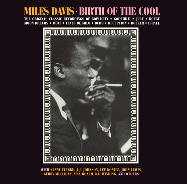 Miles Davis - Birth Of The Cool ryhmässä CD / Myydyimmät @ Bengans Skivbutik AB (3929681)