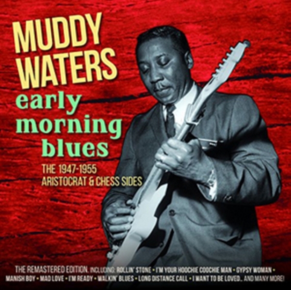 Waters Muddy - Early Morning Blues ryhmässä CD / Myydyimmät @ Bengans Skivbutik AB (3929686)