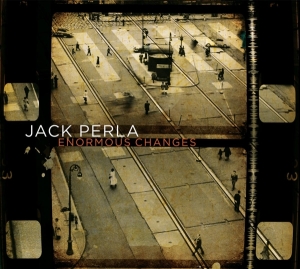 Jack Perla - Enormous Changes ryhmässä CD @ Bengans Skivbutik AB (3929856)