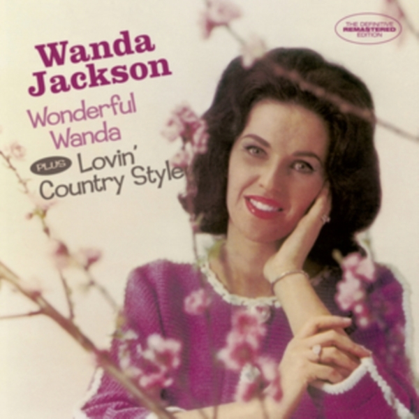 Wanda Jackson - Wonderful Wanda/Lovin' Country Style ryhmässä CD / Rock @ Bengans Skivbutik AB (3930003)