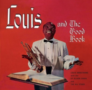 Louis & His All Sta Armstrong - Louis Armstrong And The Goodbook/ Louis And The Angels ryhmässä Minishops / Louis Armstrong @ Bengans Skivbutik AB (3930020)