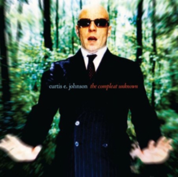 Curtis E. Johnson - Compleat Unknown ryhmässä CD / Pop @ Bengans Skivbutik AB (3930063)