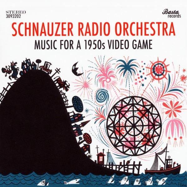 Schnauzer Radio Orchestra - Music For A 1950s Video Game ryhmässä CD / Jazz/Blues @ Bengans Skivbutik AB (3930080)