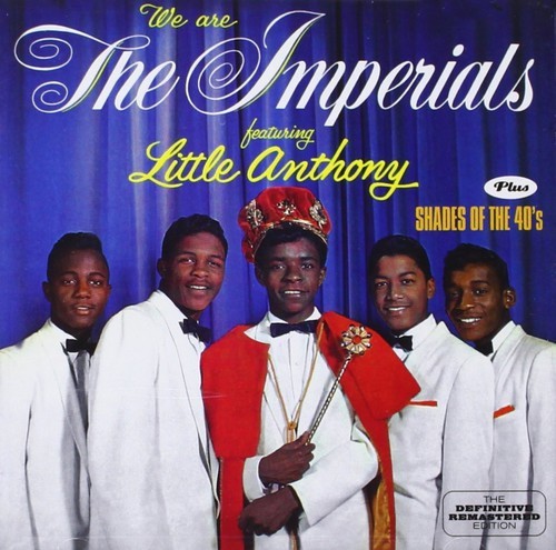 Little Anthony & The Imperials - We Are The Imperials & Shades Of The 40' ryhmässä CD / Myydyimmät @ Bengans Skivbutik AB (3930165)