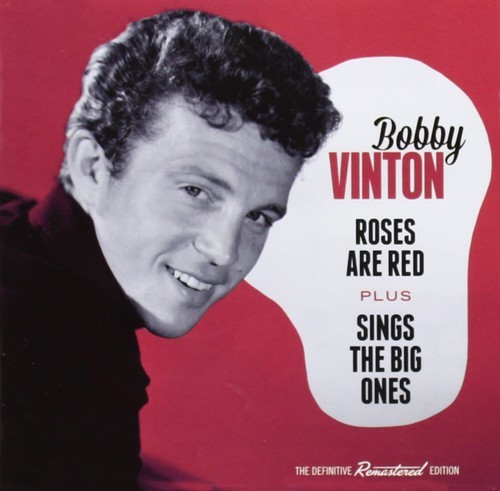 Vinton Bobby - Roses Are Red/Sings The.. ryhmässä CD / Myydyimmät @ Bengans Skivbutik AB (3930166)
