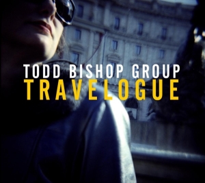 Todd Bishop - Travelogue ryhmässä CD @ Bengans Skivbutik AB (3930265)