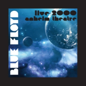 Blue Floyd - Live 2000 Anaheim Theatre ryhmässä CD @ Bengans Skivbutik AB (3930332)