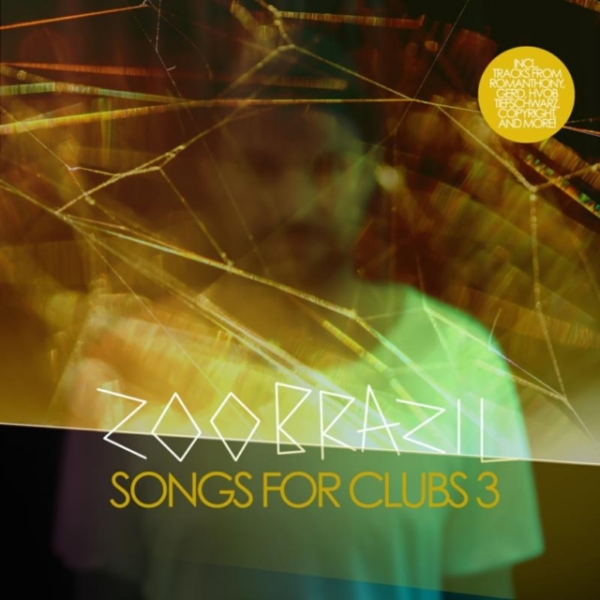 Zoo Brazil - Songs For Clubs 3 ryhmässä CD / Myydyimmät @ Bengans Skivbutik AB (3930394)