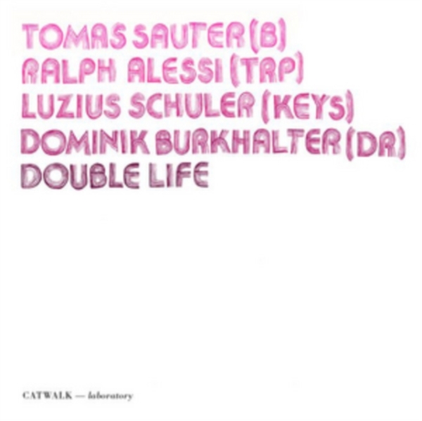 Sauter/ Alessi/ Burkhalter/ Schuler - Double Life ryhmässä CD / Jazz/Blues @ Bengans Skivbutik AB (3930402)