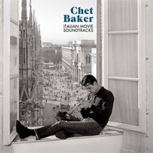 Chet Baker - Italian Movie Soundtracks ryhmässä Minishops / Chet Baker @ Bengans Skivbutik AB (3930633)