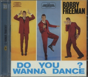 Bobby Freeman - Do You Wanna Dance? ryhmässä CD @ Bengans Skivbutik AB (3930639)