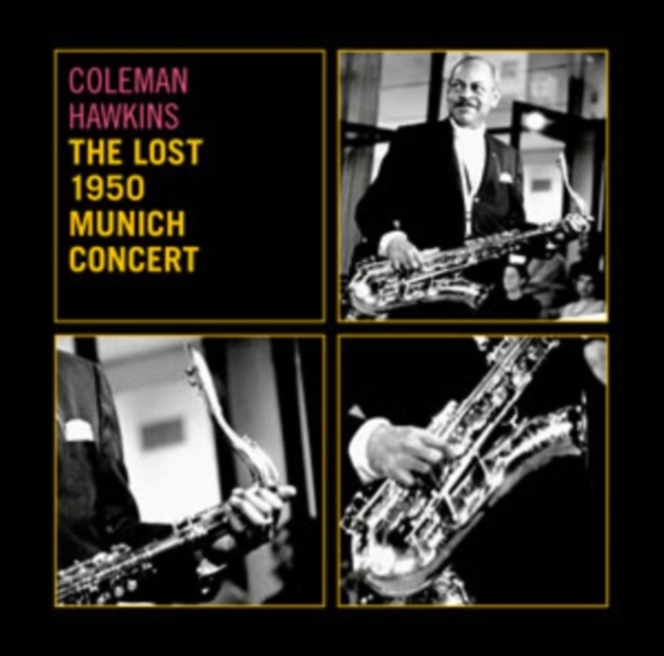Hawkins Coleman - Lost 1950 Munich Concert ryhmässä CD / Myydyimmät @ Bengans Skivbutik AB (3930647)