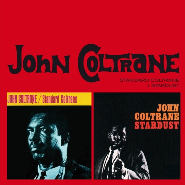 John Coltrane Quartet - Standard Coltrane+Stardus ryhmässä CD / Jazz/Blues @ Bengans Skivbutik AB (3930722)