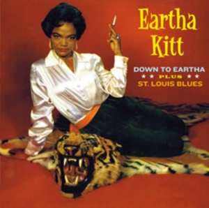 Eartha Kitt - Down To Eartha/St. Louis Blues ryhmässä CD @ Bengans Skivbutik AB (3930752)