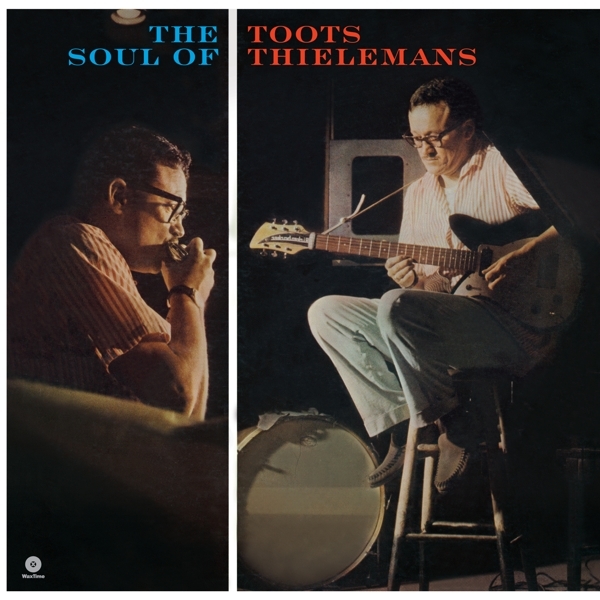 Toots Thielemans - Soul Of Toots Thielemans ryhmässä VINYYLI / Myydyimmät @ Bengans Skivbutik AB (3930764)