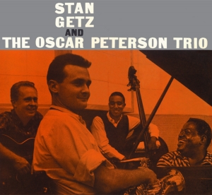 Stan Getz - Stan Getz & The Oscar Peterson Trio ryhmässä CD @ Bengans Skivbutik AB (3930845)