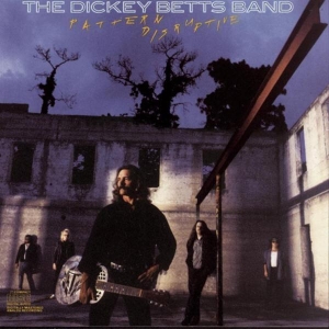 Dickey -Band- Betts - Pattern Disruptive ryhmässä CD @ Bengans Skivbutik AB (3930998)