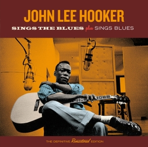 John Lee Hooker - Sings The Blues/Sings Blues ryhmässä CD @ Bengans Skivbutik AB (3931169)
