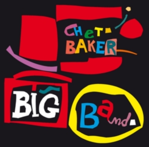 Chet Baker - Big Band ryhmässä CD @ Bengans Skivbutik AB (3931170)