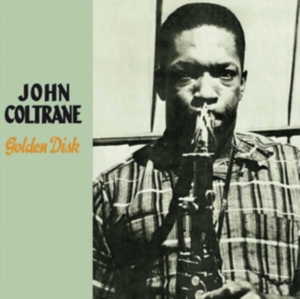John Coltrane - Golden Disk ryhmässä CD @ Bengans Skivbutik AB (3931209)