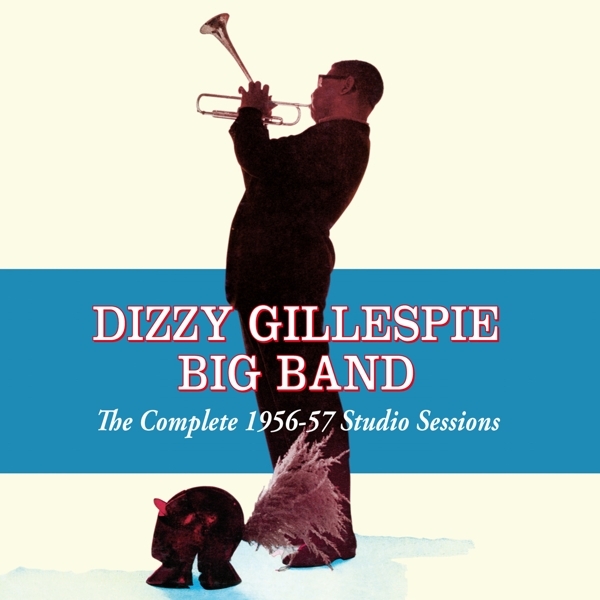 Gillespie Dizzy - Complete 1956-57 Studio Sessions ryhmässä CD / Jazz/Blues @ Bengans Skivbutik AB (3931215)