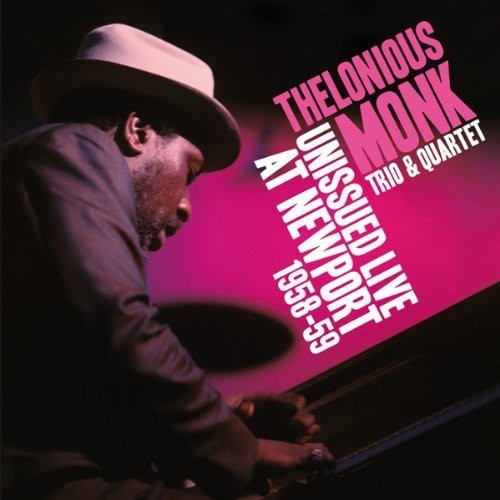 Monk Thelonious -Trio & Quartet- - Unissued Live At Newport ryhmässä CD / Jazz/Blues @ Bengans Skivbutik AB (3931319)