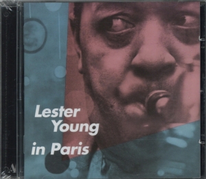 Lester Young - Lester Young In Paris ryhmässä CD @ Bengans Skivbutik AB (3931513)