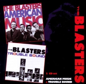 Blasters - American Music/Trouble Bound ryhmässä CD / Rock @ Bengans Skivbutik AB (3931583)