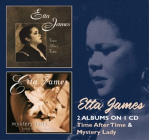 Etta James - Time After Time/Mystery Lady ryhmässä CD @ Bengans Skivbutik AB (3931585)