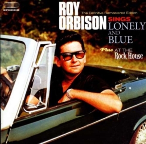 Roy Orbison - Lonely And Blue + At The Rock House ryhmässä CD @ Bengans Skivbutik AB (3932049)