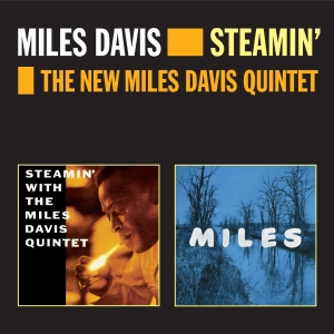 Miles Davis - Steamin'& The New Miles Davis Quintet ryhmässä CD @ Bengans Skivbutik AB (3932079)