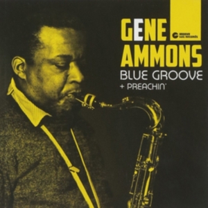 Gene Ammons - Blue Groove/Preachin' ryhmässä CD @ Bengans Skivbutik AB (3932110)