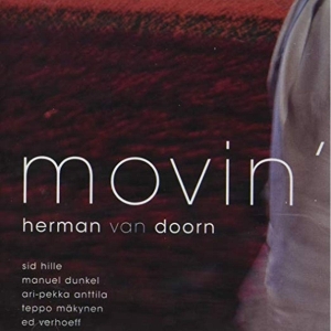 Herman Van Doorn - Movin' ryhmässä CD @ Bengans Skivbutik AB (3932218)