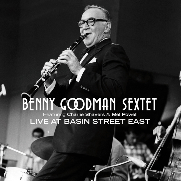 Benny -Sextet- Goodman - Live At Basin Street East ryhmässä CD / Jazz/Blues @ Bengans Skivbutik AB (3932329)