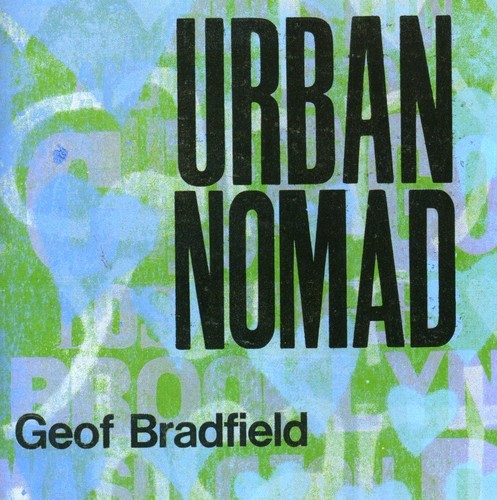 Bradfield Geof - Urban Nomad ryhmässä CD / Jazz/Blues @ Bengans Skivbutik AB (3932390)